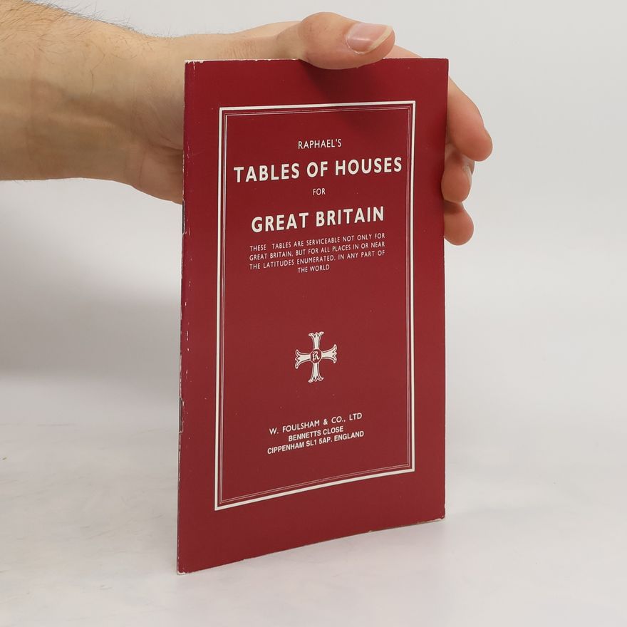 Collectif d'auteurs Raphael's Tables of Houses for Great Britain