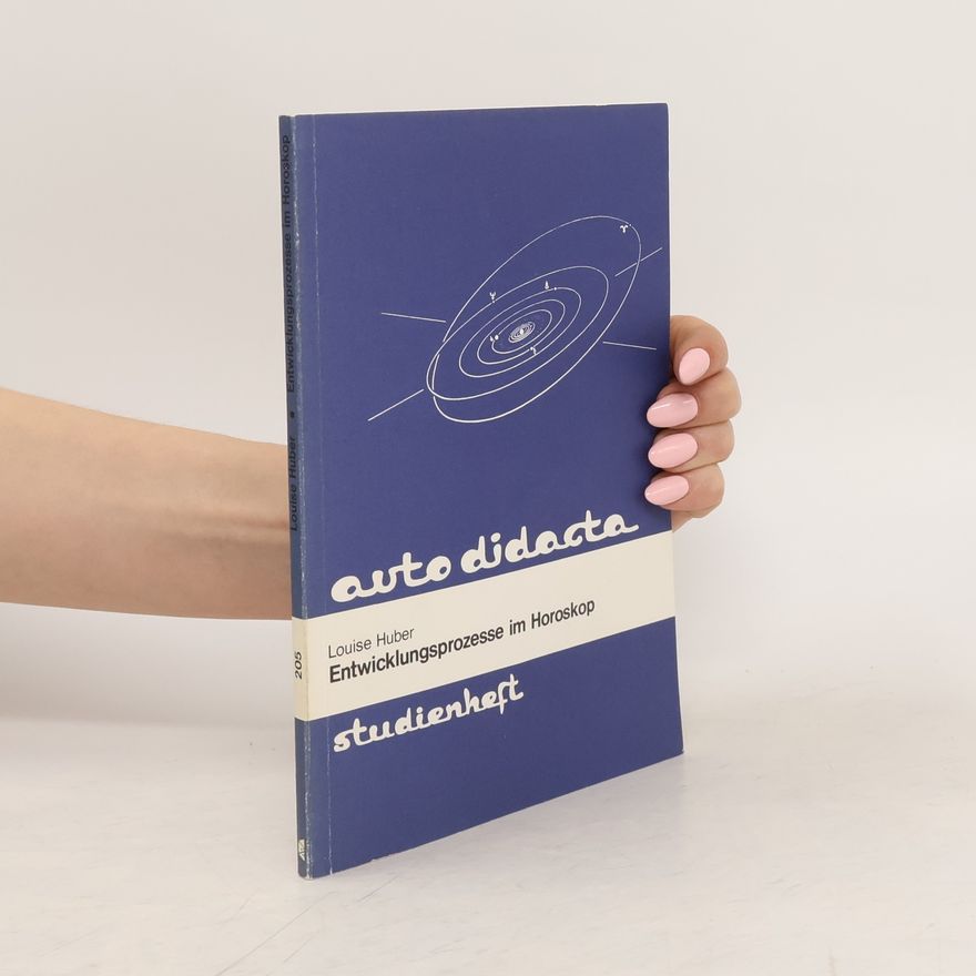 Louise Huber Astrologische Entwicklungspsychologie