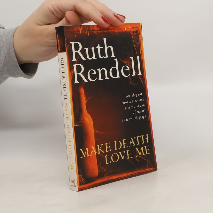 Ruth Rendell Make Death Love Me