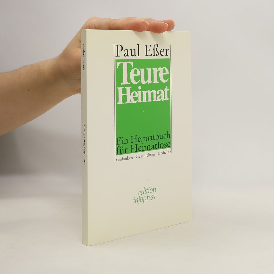 Paul Eßer Teure Heimat