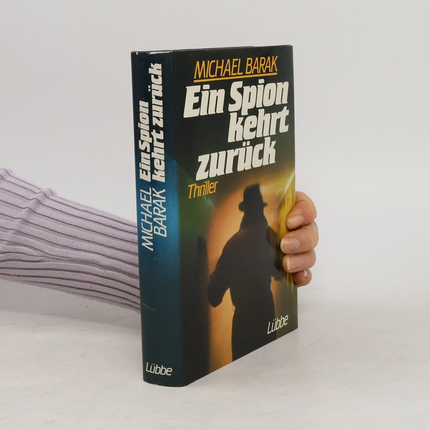 Mikhaʾel Bar Zohar Ein Spion kehrt zurück