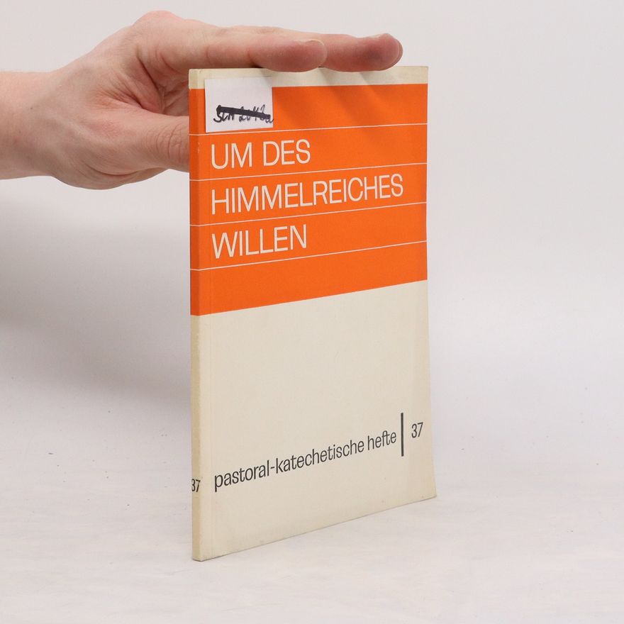 Hugo Aufderbeck Um des himmelreiches Willen