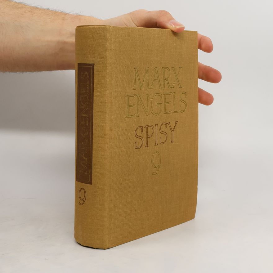 Karl Marx Marx - Engels. Spisy. Svazek 9