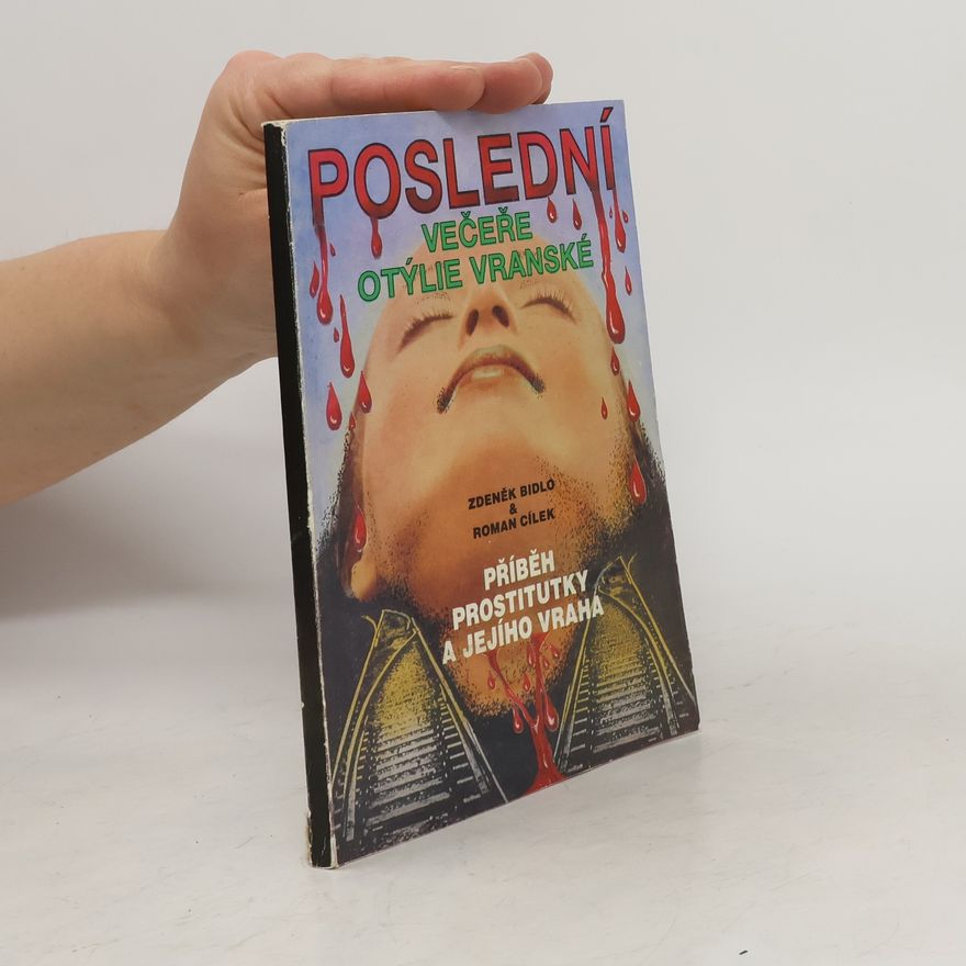 Zdeněk Bidlo Poslední večeře Otýlie Vranské
