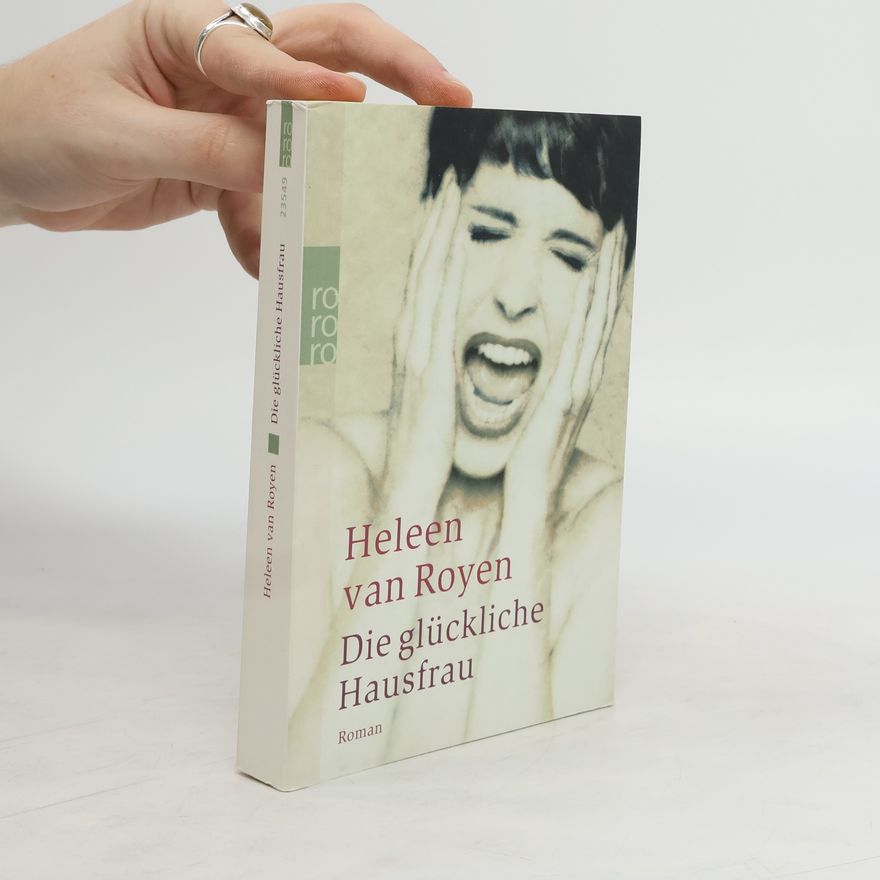 Heleen van Royen Die glückliche Hausfrau