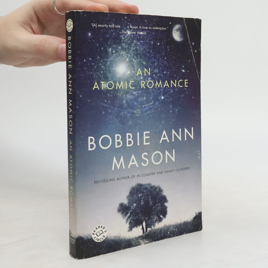Bobbie Ann Mason An Atomic Romance