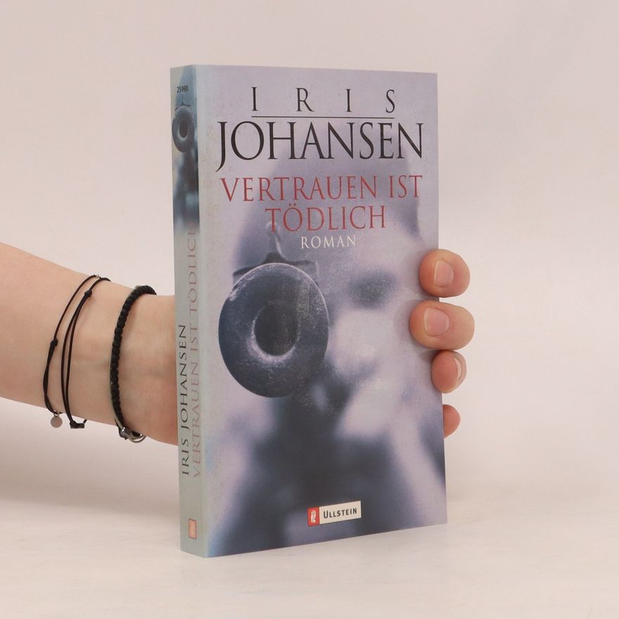 Iris Johansen Vertrauen ist tödlich