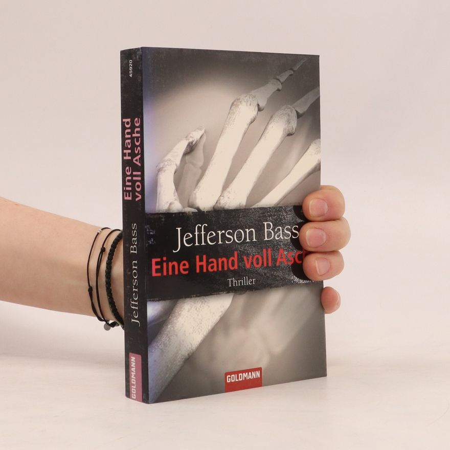 William M. Bass Eine Hand voll Asche