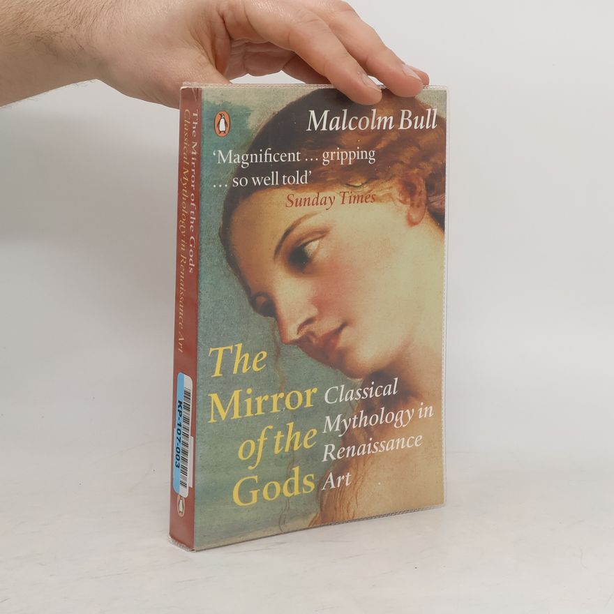 Malcolm Bull The Mirror of the Gods