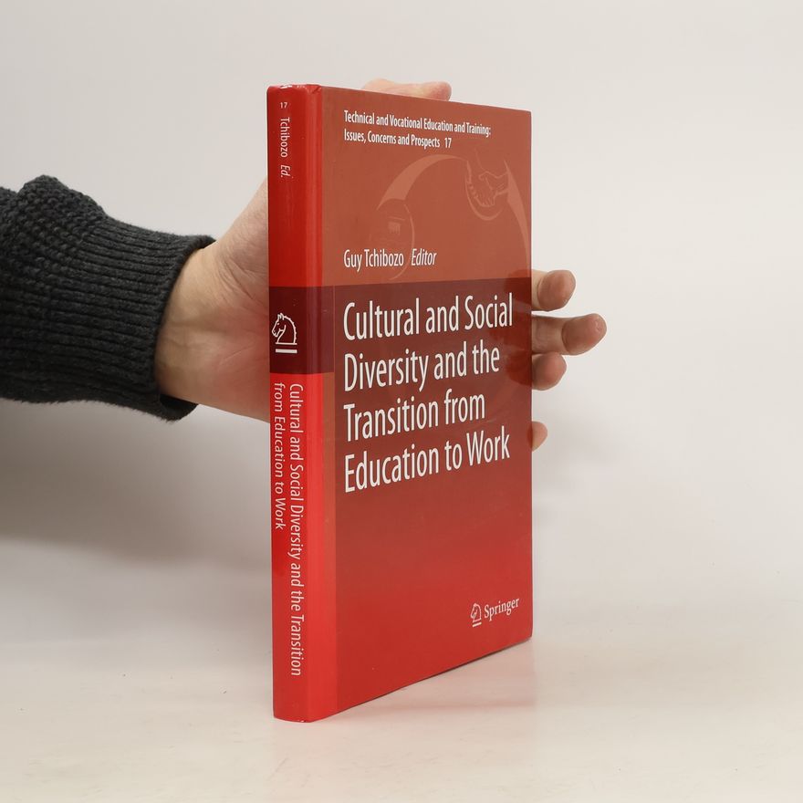Guy Tchibozo Cultural and Social Diversity and the Transition from Education to Work
