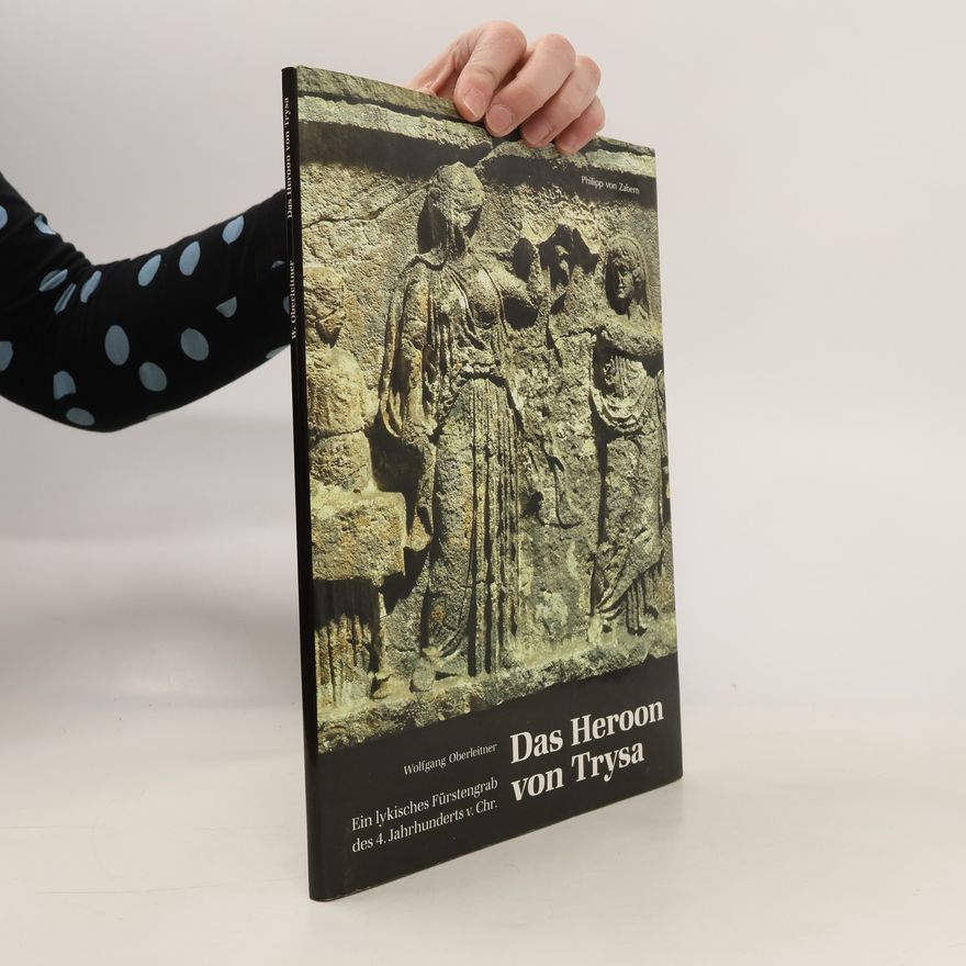 Wolfgang Oberleitner Das Heroon von Trysa