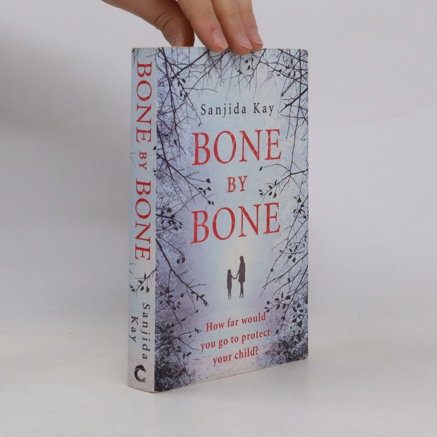Sanjida Kay Bone by Bone