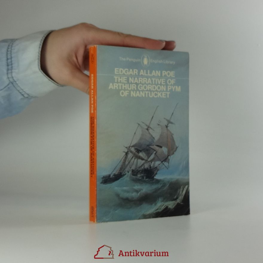 Edgar Allan Poe The Narrative of Arthur Gordon Pym of Nantucket