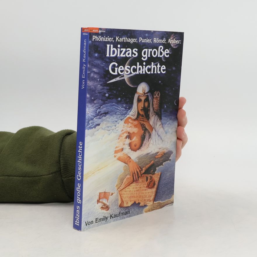 Emily Kaufman Ibizas große Geschichte
