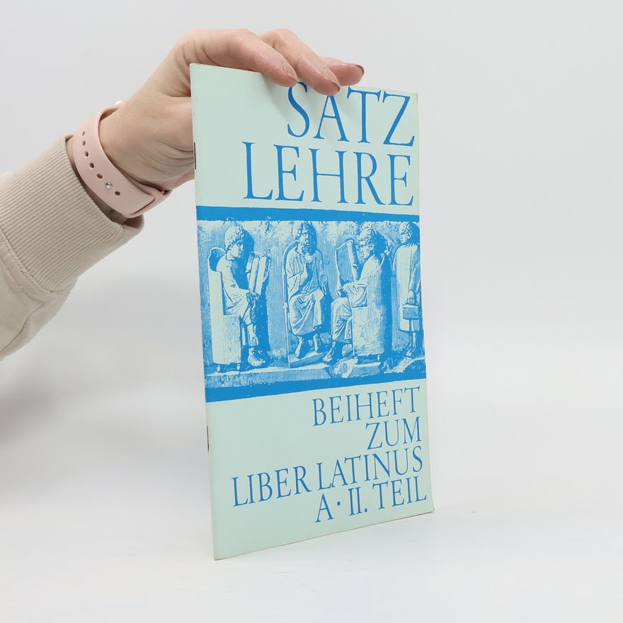 Collectif d'auteurs Satz Lehre. Beiheft zum Liber latinus A. II. Teil