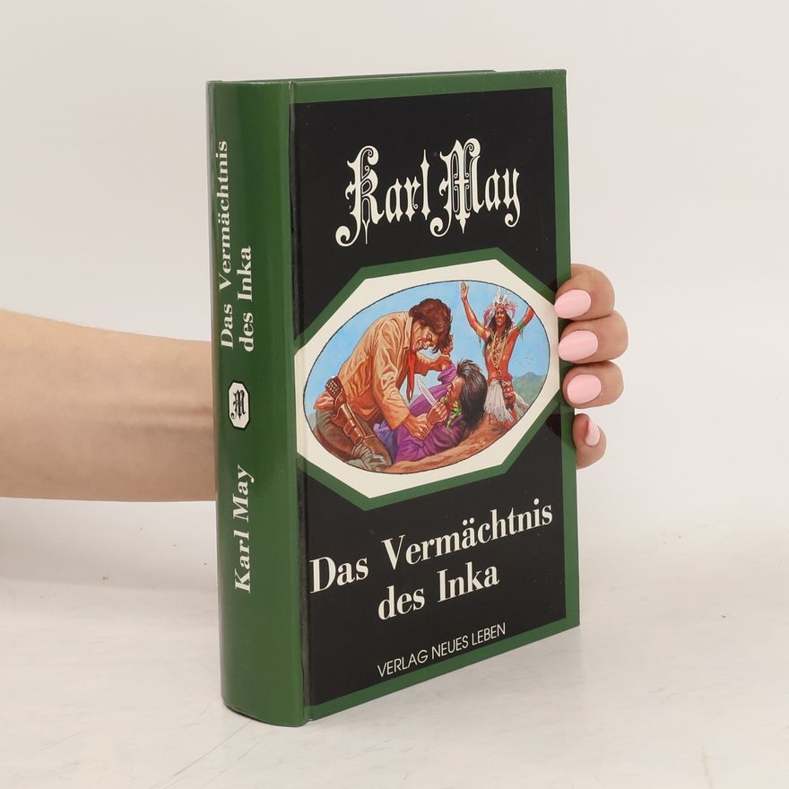 Karl May Das Vermächtnis des Inka