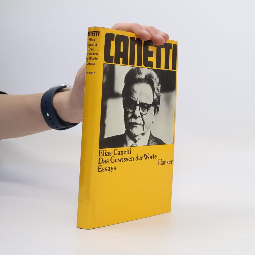Elias Canetti Das Gewissen der Worte