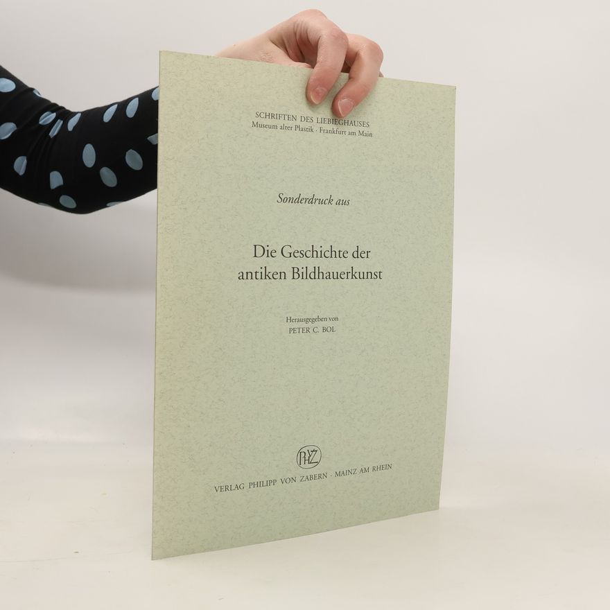 Autorenkollektiv Die Geschichte der antiken Bildhauerkunst