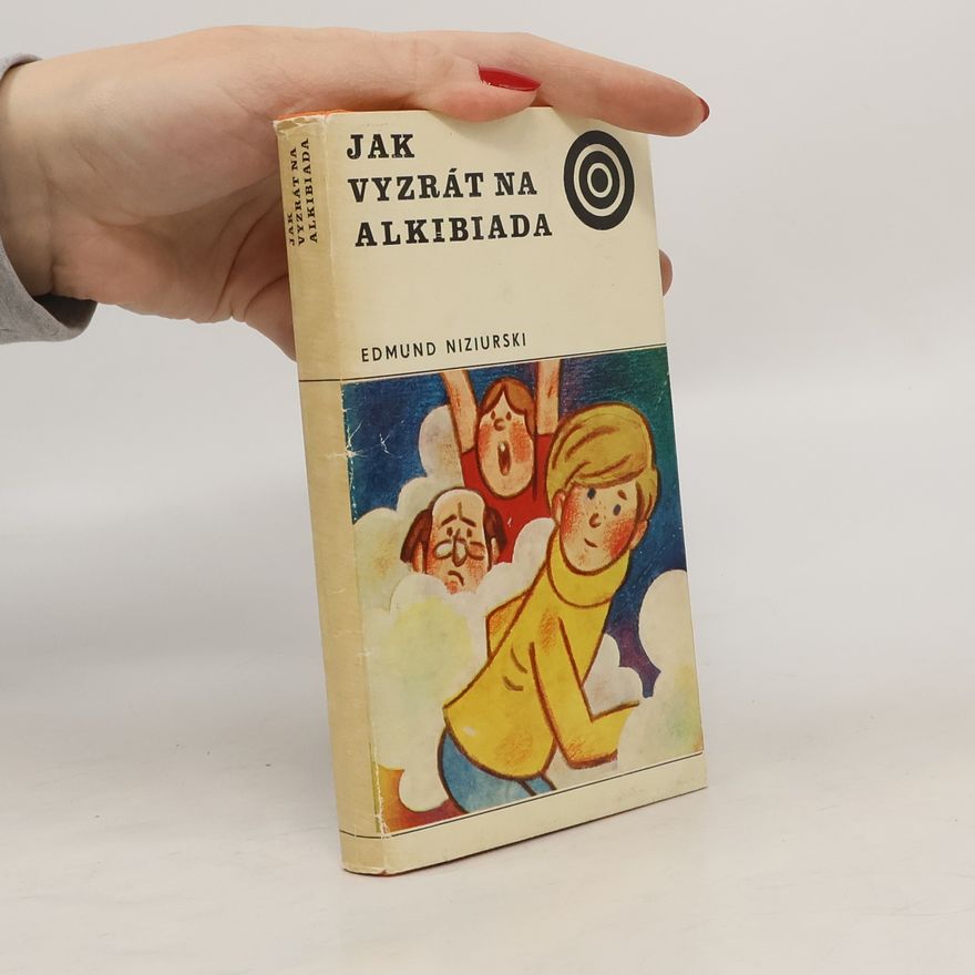Edmund Niziurski Jak vyzrát na Alkibiada