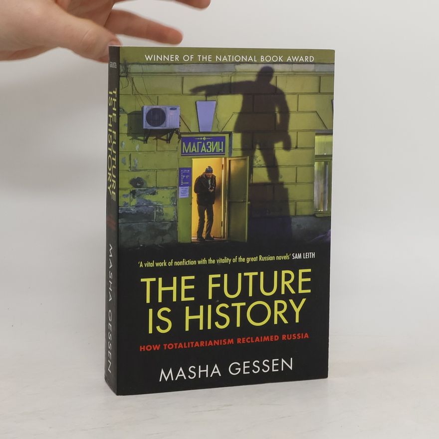 Masha Gessen Future is History
