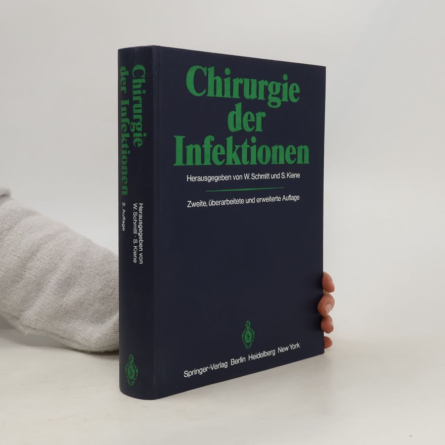 Walter Schmitt Chirurgie der Infektionen