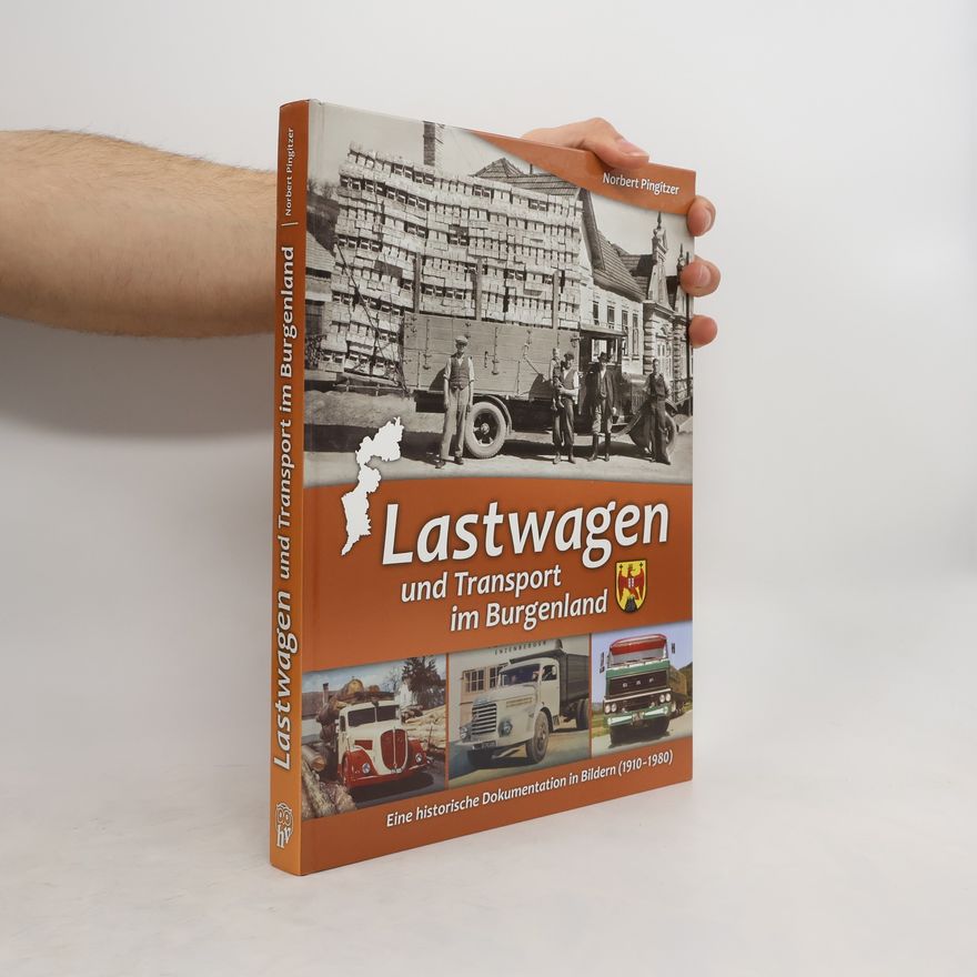 Autorenkollektiv Lastwagen und Transport im Burgenland
