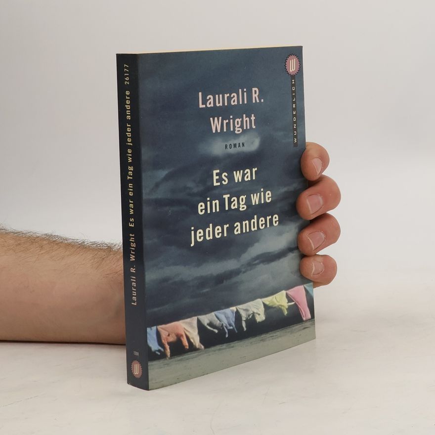 Laurali Wright Es war ein Tag wie jeder andere