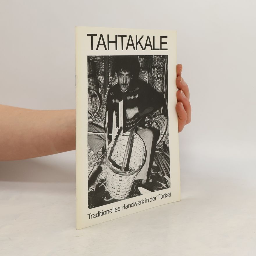 Autorenkollektiv Tahtakale. Traditionelles Handwerk in der Türkei