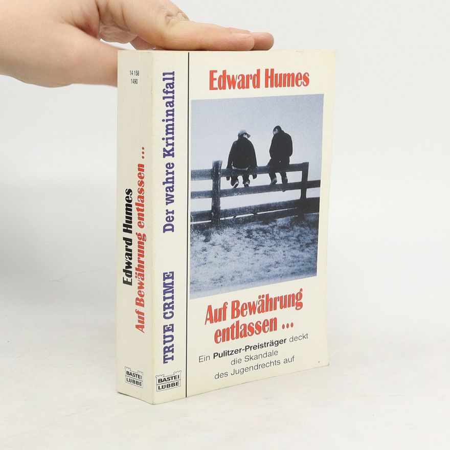 Edward Humes Auf Bewährung entlassen ...