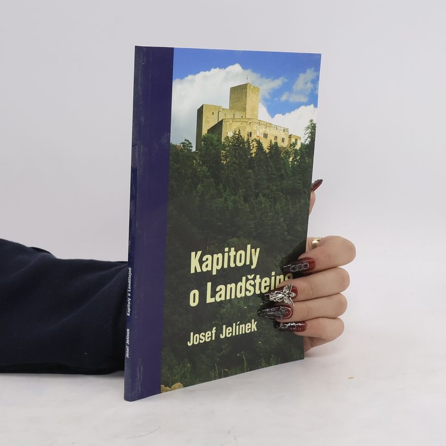 Josef Jelínek Kapitoly o Landštejně