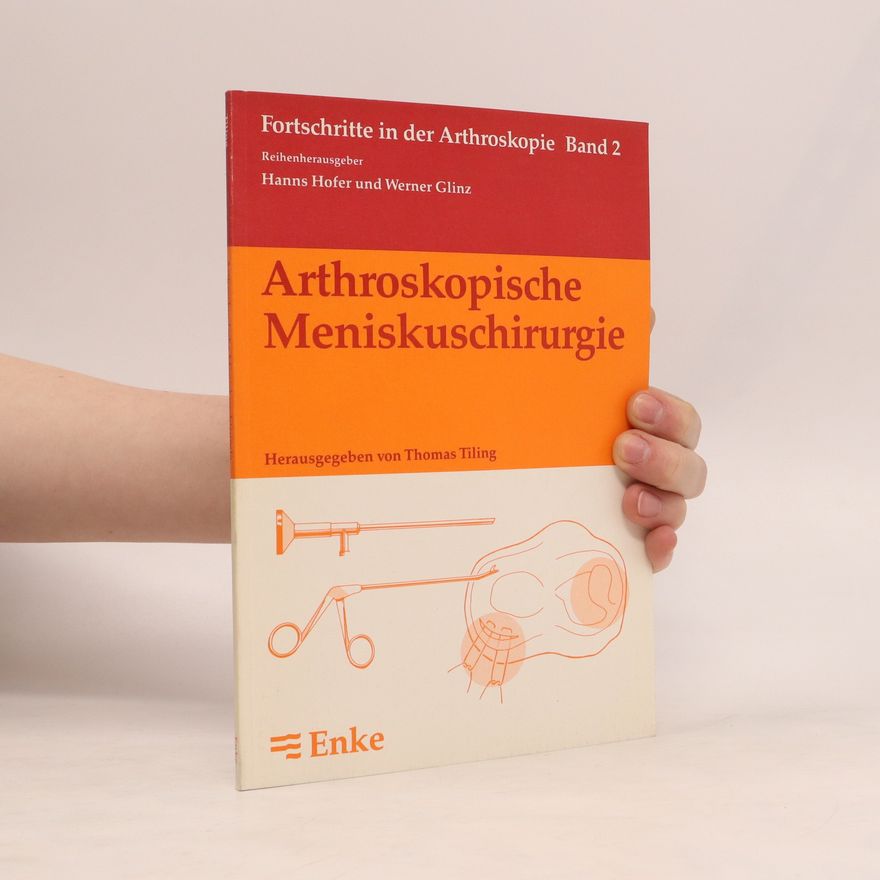 Thomas Tiling Arthroskopische Meniskuschirurgie