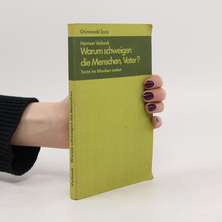 Herman Verbeek Warum schweigen die Menschen, Vater?