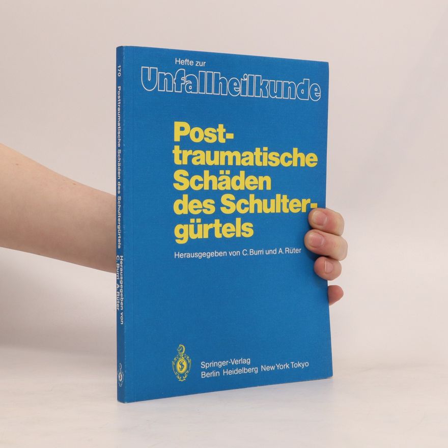 Maurice E. Müller Posttraumatische Schäden des Schultergürtels