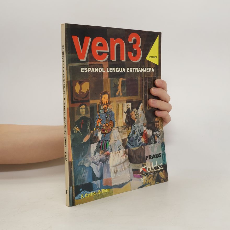 Soledad Rosa VEN 3. Španělština pro střední a jazykové školy. Učebnice