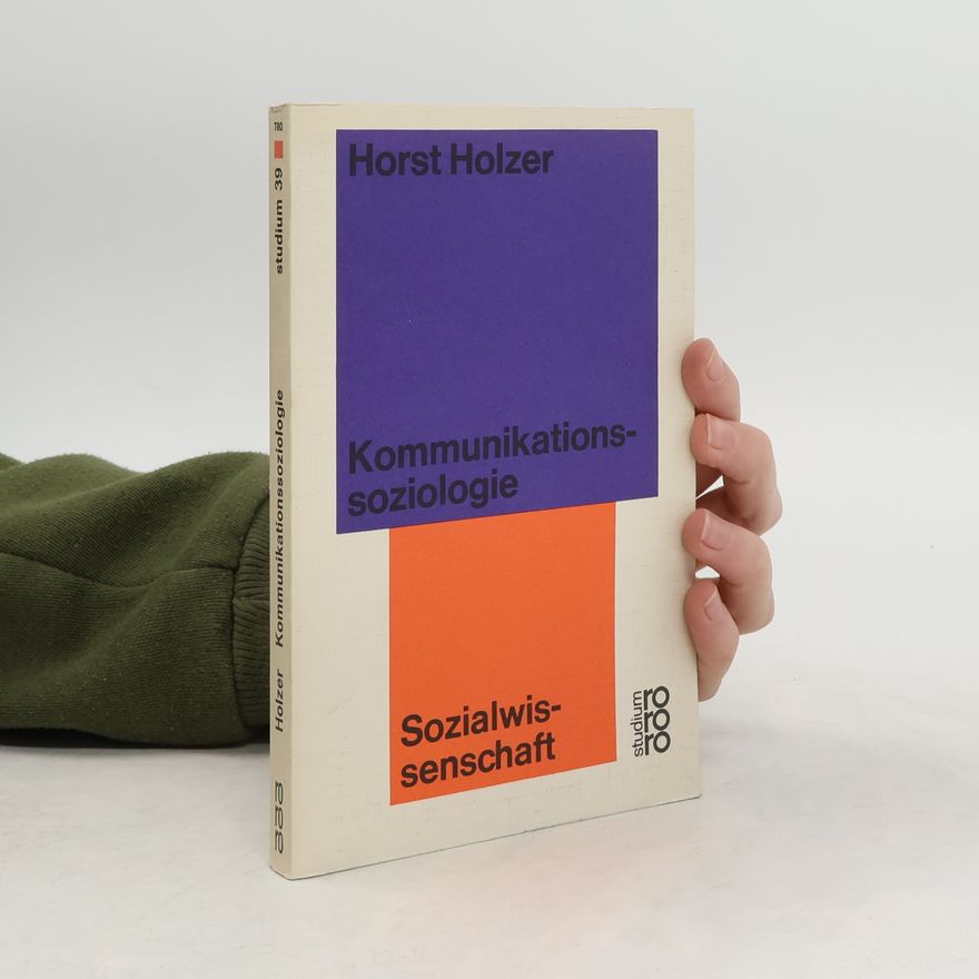 Horst Holzer Kommunikationssoziologie