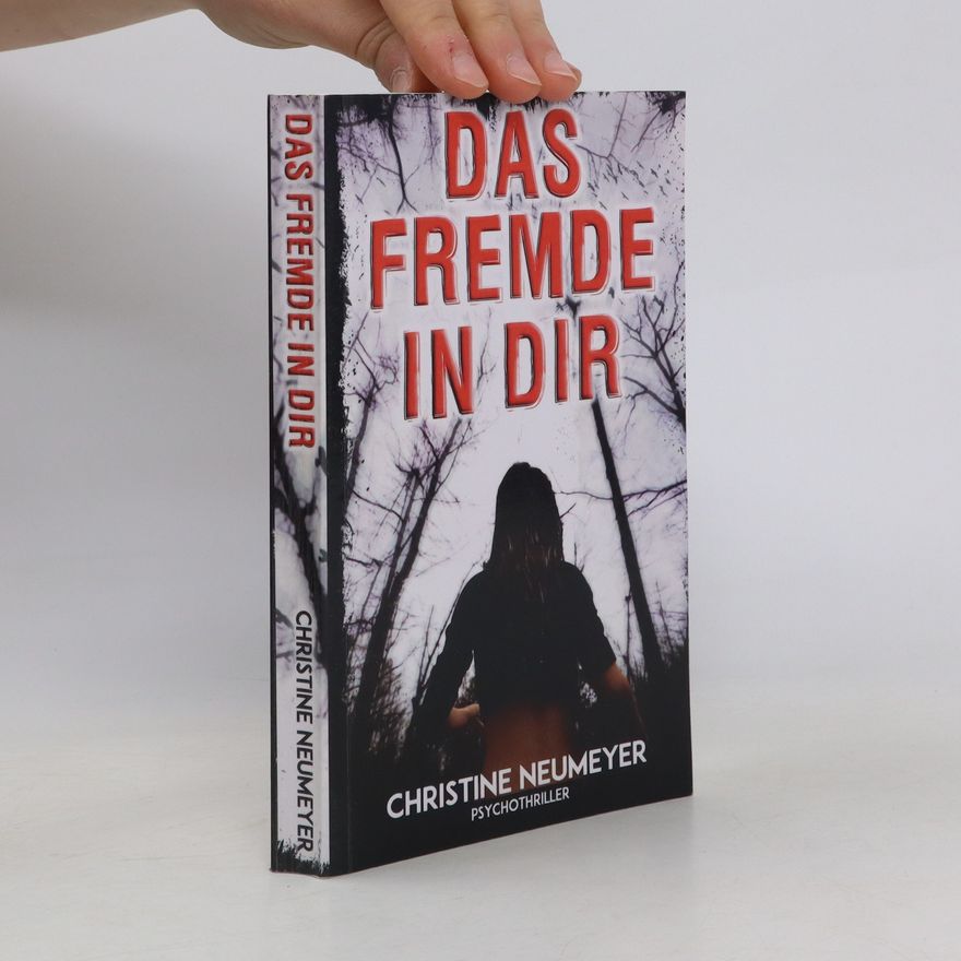 Christine Neumeyer Das Fremde in Dir
