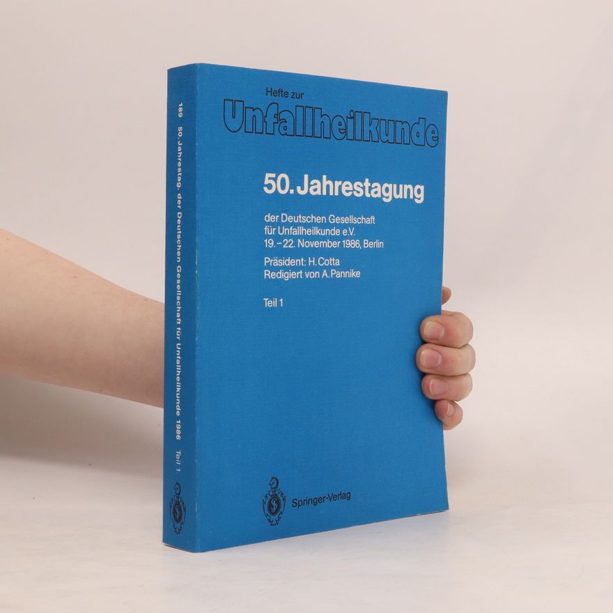 Autorenkollektiv Jahrestagung der Deutschen Gesellschaft für Unfallheilkunde e.V. Teil 1