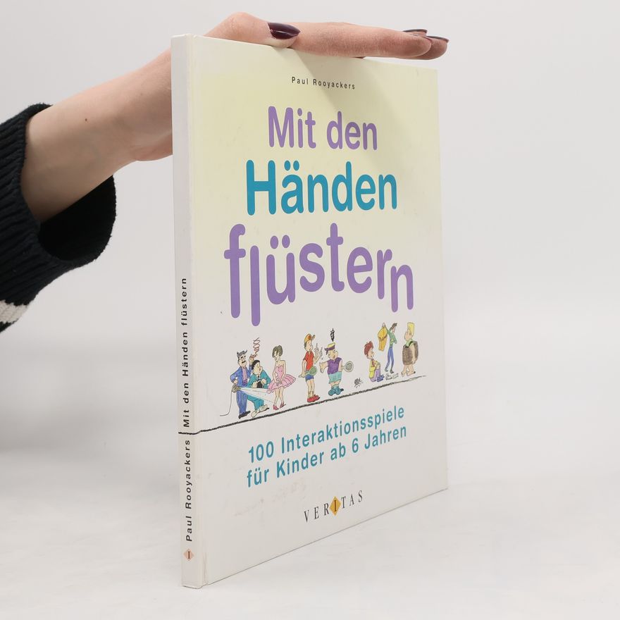 Paul Rooyackers Mit den Händen flüstern
