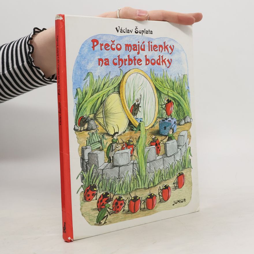 Václav Šuplata Prečo majú lienky na chrbte bodky