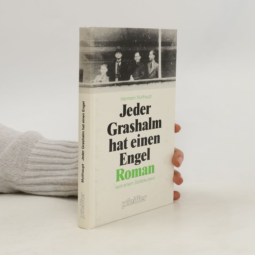 Hermann Multhaupt Jeder Grashalm hat einen Engel