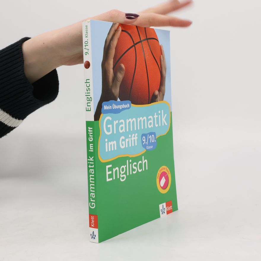 Philip N. Hewitt Grammatik im Griff! Englisch 9./10. Klasse
