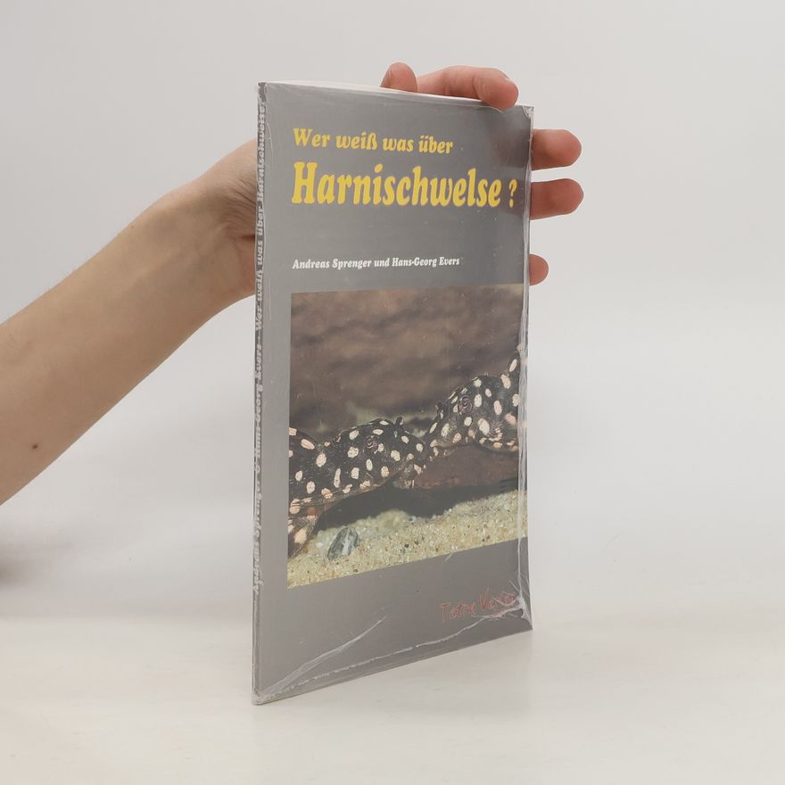 Andreas Sprenger Wer weiß was über Harnischwelse?