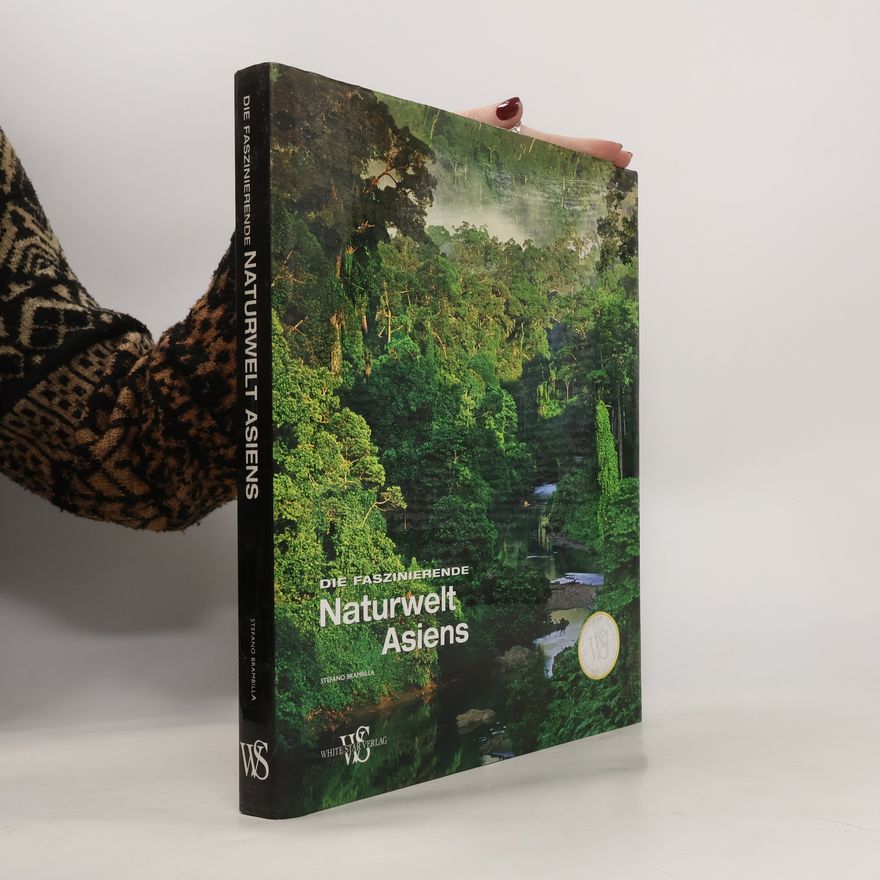Stefano Brambilla Die faszinierende Naturwelt Asiens