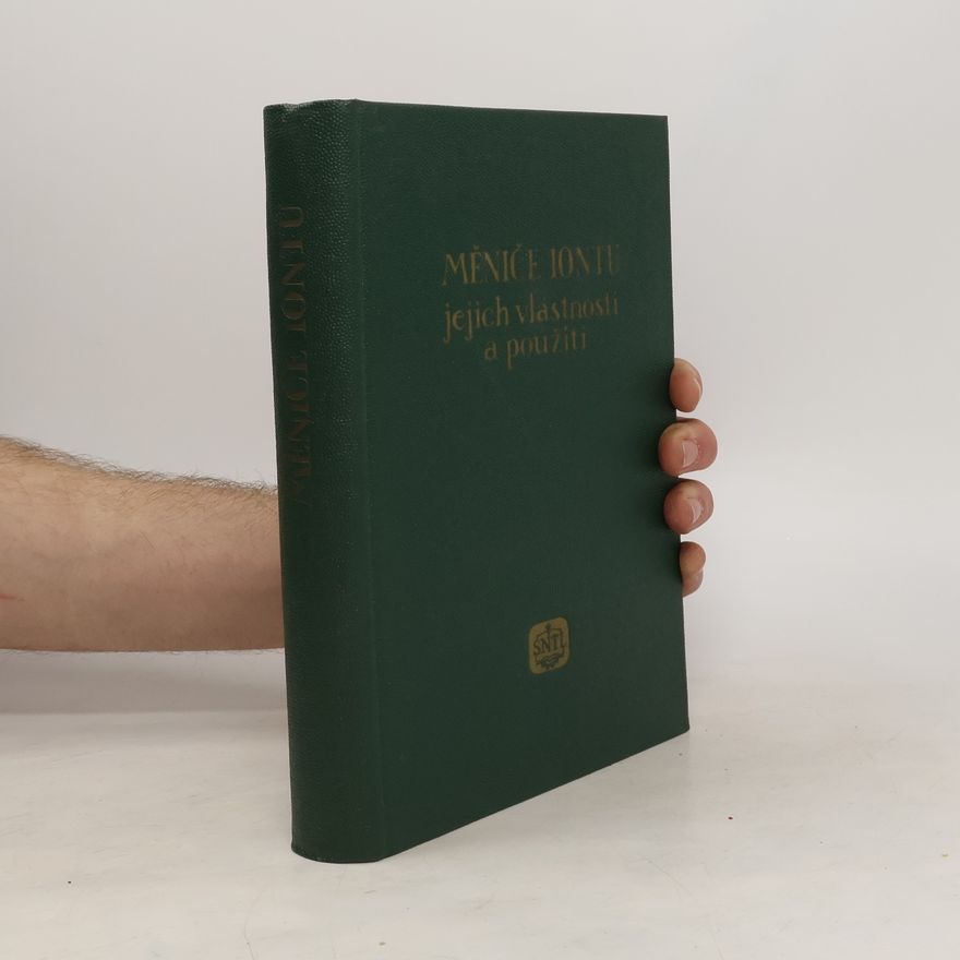 Kolektiv autorů Měniče iontů, jejich vlastnosti a použití