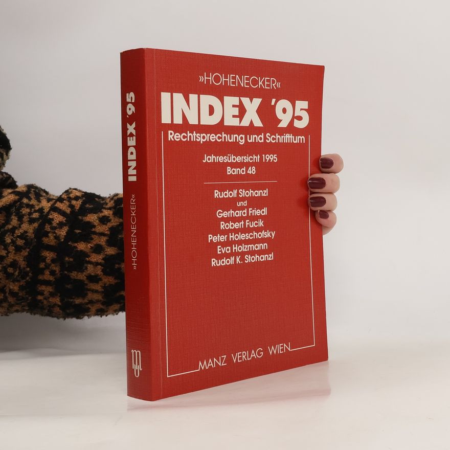 Stohanzl Rudolf K. Index ´95. Rechtsprechung und Schrifttum. Band 48