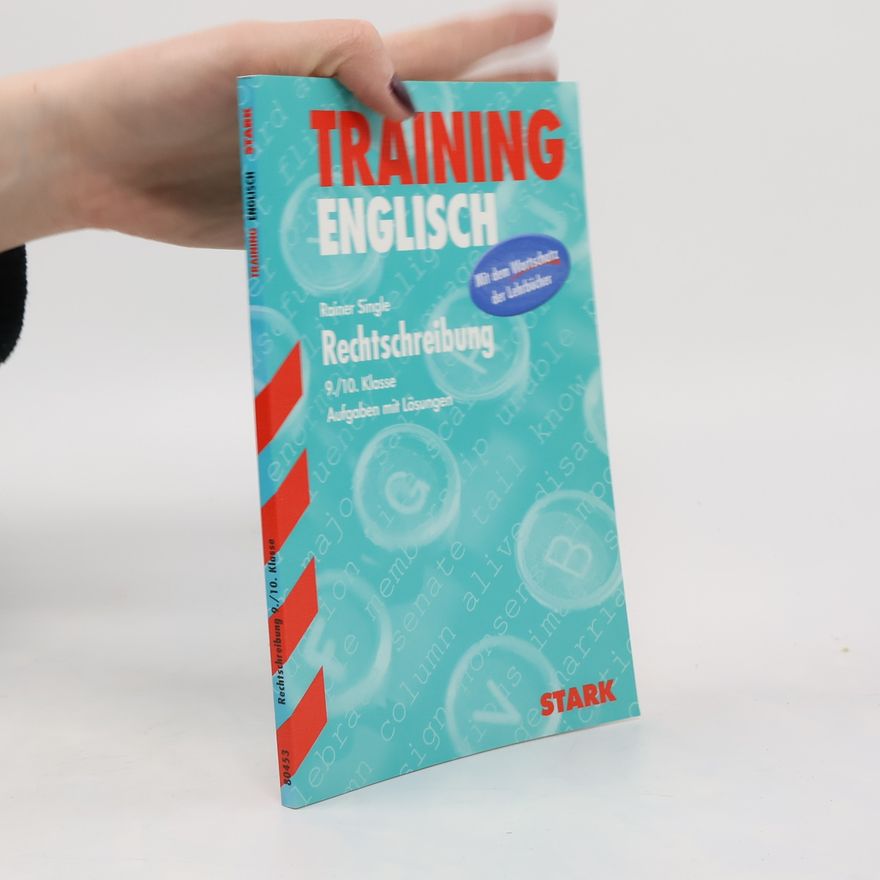 Christa Wolf Englisch-Training. Rechtschreibung 9-10. Klasse