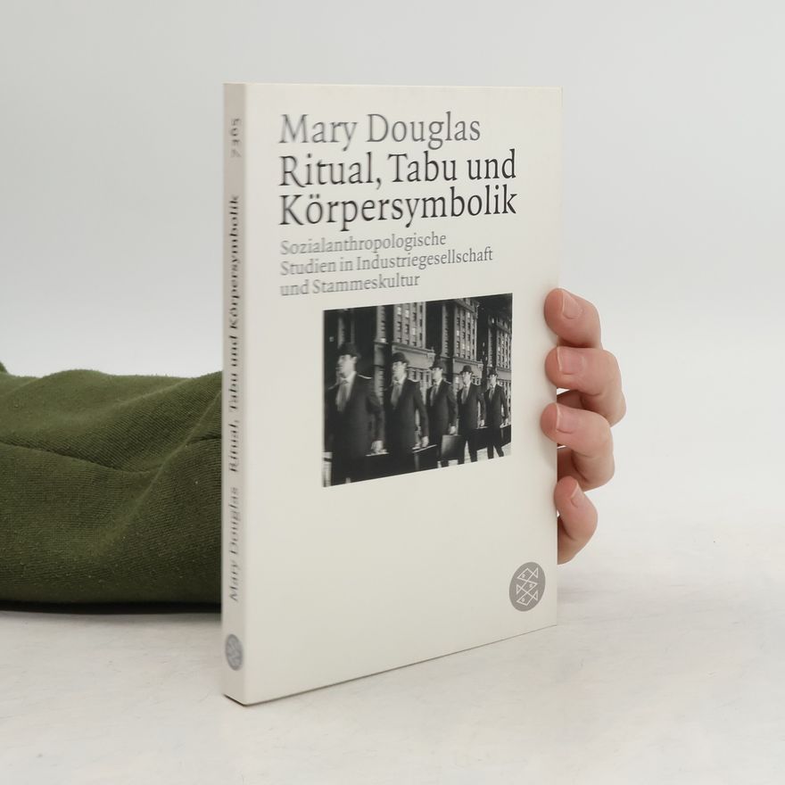 Mary Douglas Ritual, Tabu und Körpersymbolik