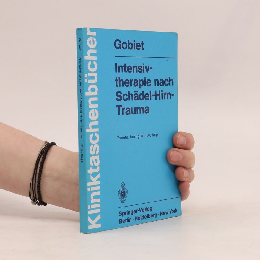 Wolfgang Gobiet Intensivtherapie nach Schädel-Hirn-Trauma