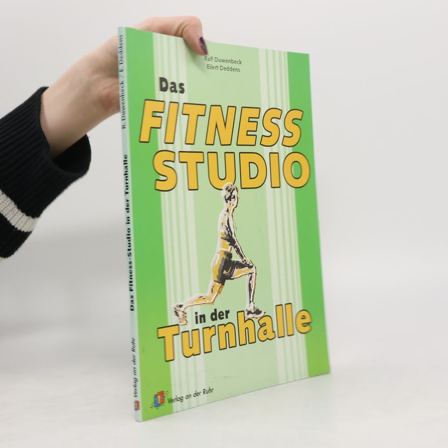 Ralf Duwenbeck Das Fitness-Studio in der Turnhalle