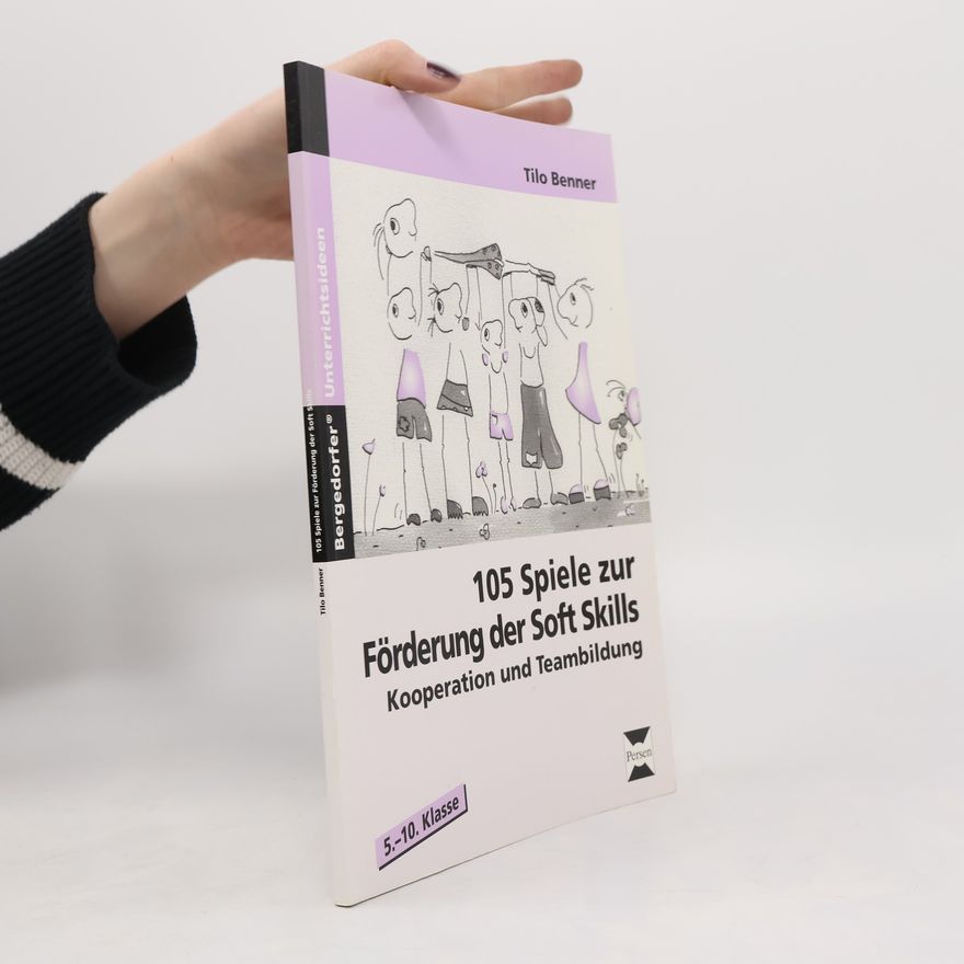 Tilo Brenner 105 Spiele zur Förderung der Soft Skills